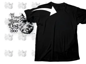 And Your Little Dog Too Cute Puppy Png Digital Download